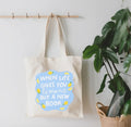 When Life Gives You Lemons Buy a New Book Tote Bag