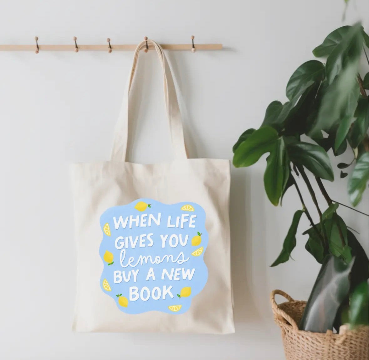 When Life Gives You Lemons Buy a New Book Tote Bag